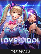 เกมสล็อต Love Idol